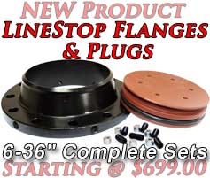 New Linestop Flanges and Plugs 6-36inch sets